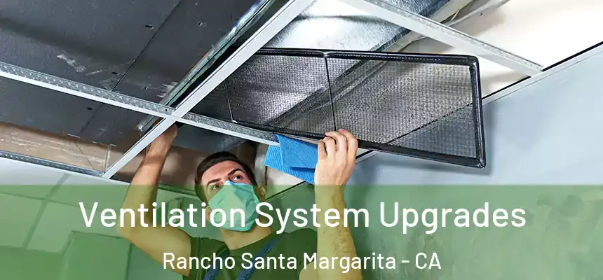Ventilation System Upgrades Rancho Santa Margarita - CA